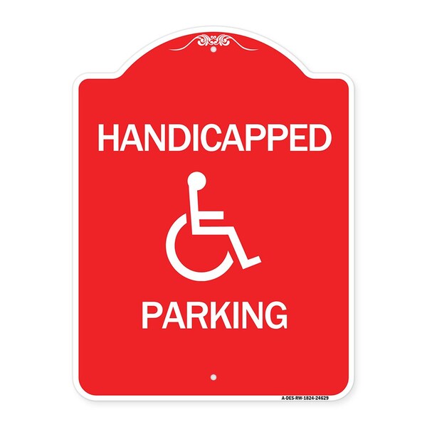 Signmission Designer Series Sign-Handicapped Parking, Red & White Aluminum Sign, 18" x 24", RW-1824-24629 A-DES-RW-1824-24629 - main
